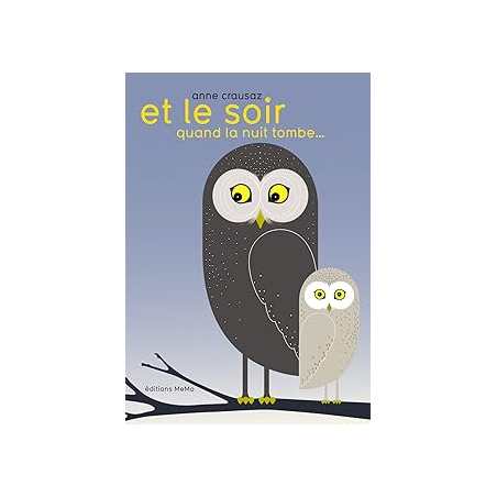 Et le soir quand la nuit tombe... - Anne Crausaz