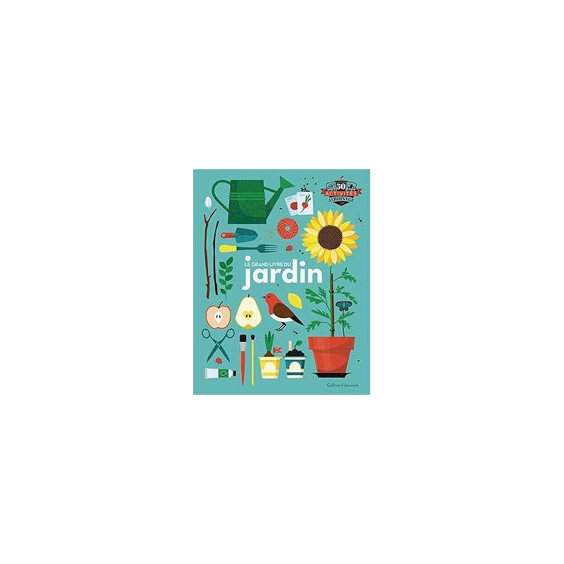 Le grand livre du jardin - Collectif