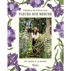 Fleurs sur mesure - Cordelia de Castellane