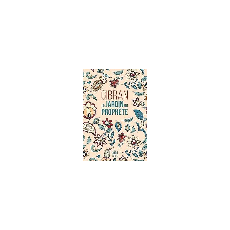Le Jardin du Prophète - Gibran Khalil