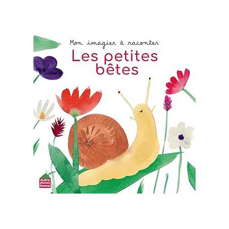 Mon imagier à raconter - Les petites bêtes - Glaux/Courtieu