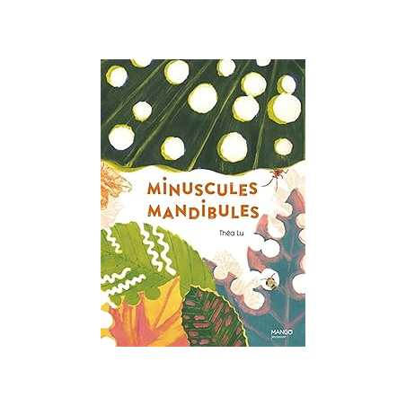 Minuscules mandibules - Lu Thea