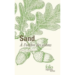 A l'ombre des bois - George Sand