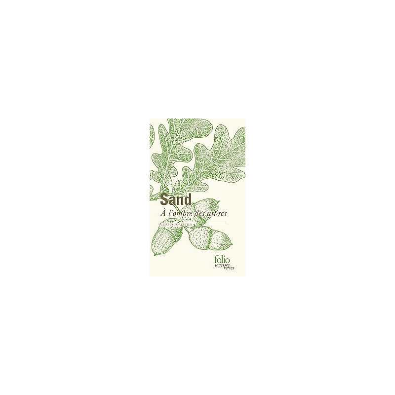A l'ombre des bois - George Sand