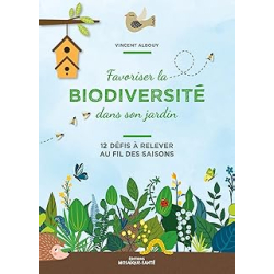 Favoriser la biodiversité dans son jardin - Vincent Albouy