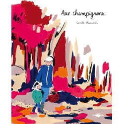 Aux champignons - Camille Alessandroni