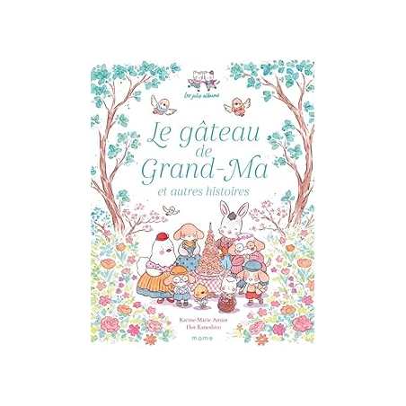 Le gâteau de grand-ma et autres histoires - Amiot / Kaneshiro