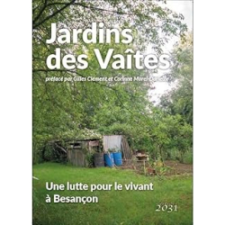 Jardins des Vaîtes : Une lutte pour le vivant à Besançon - Arnoux / Fortin