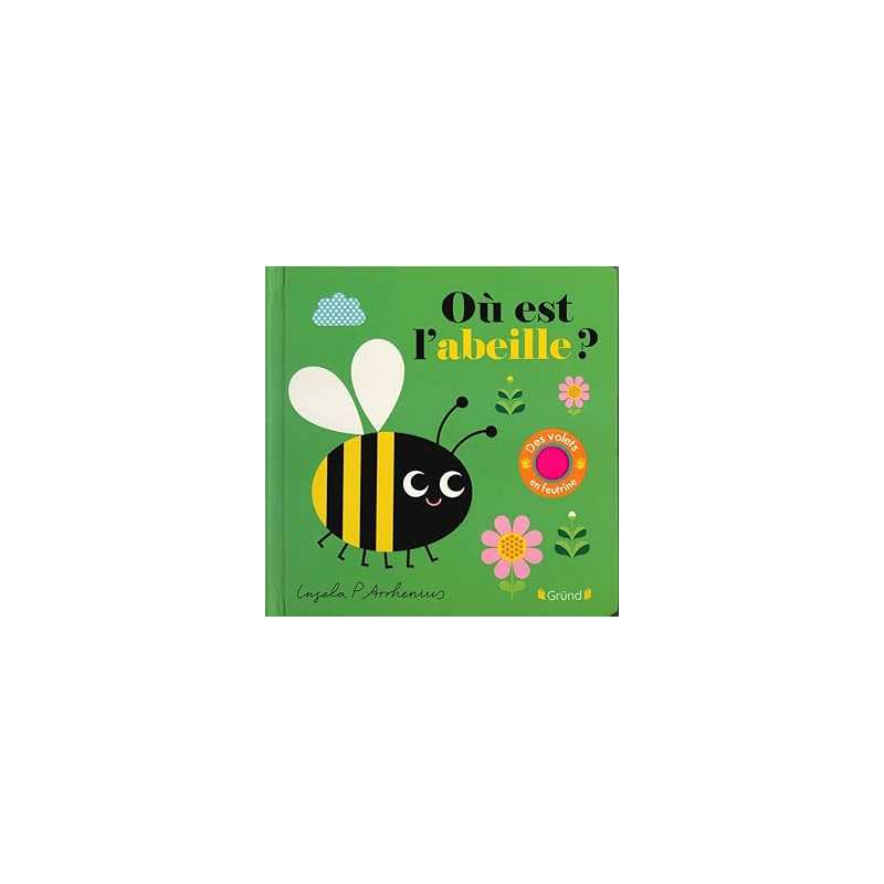 Où est l'abeille ? - Ingela P. Arrhenius