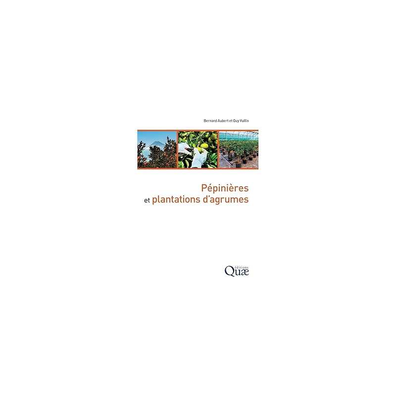 Pépinieres et plantations d'agrumes - Aubert / Vullin