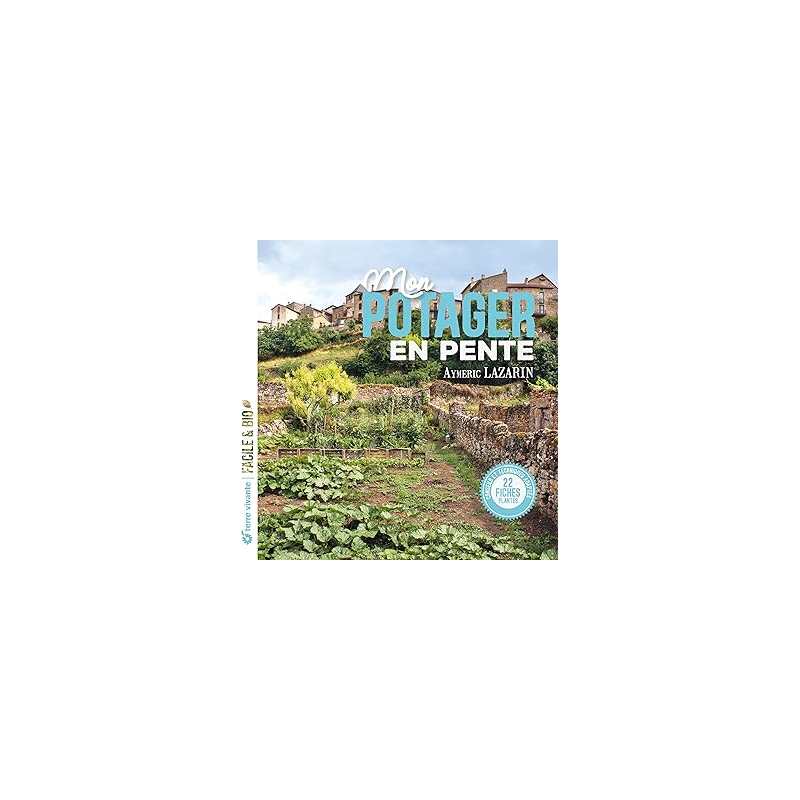 Mon potager en pente - Aymeric Lazarin