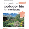 Le guide du potager bio en montagne - Nouvelle édition - Bacher / Perrin