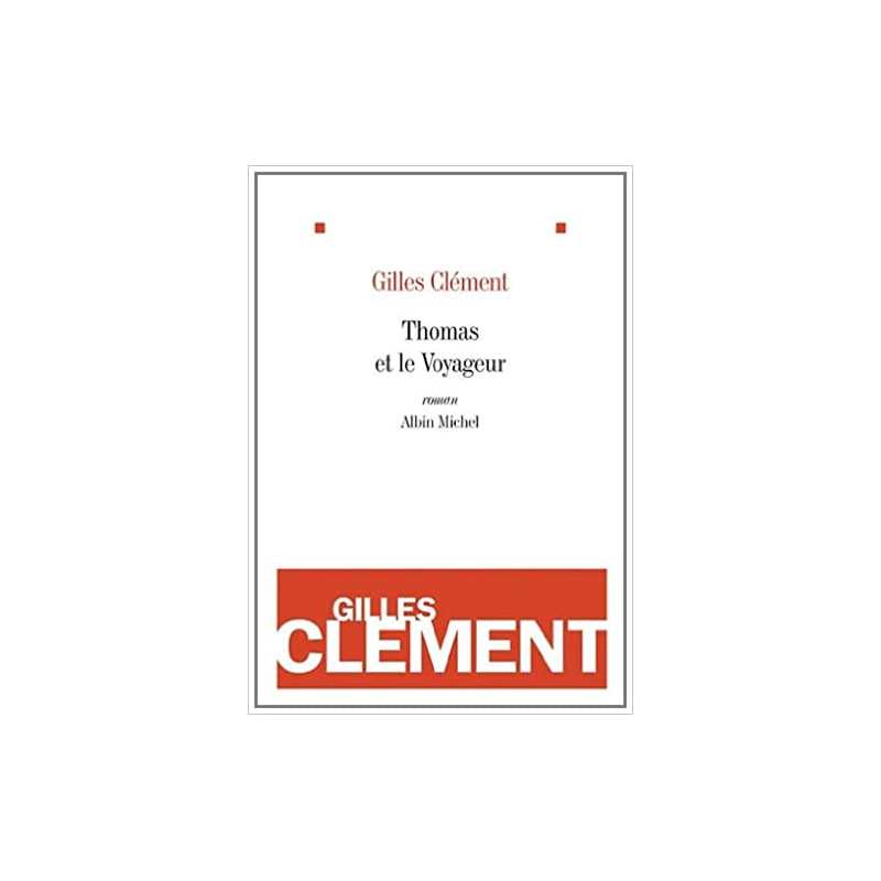 Thomas et le Voyageur: Esquisse du jardin planétaire - Gilles Clément