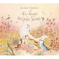 Les loups des quatre saisons - Brun/Bejaoui