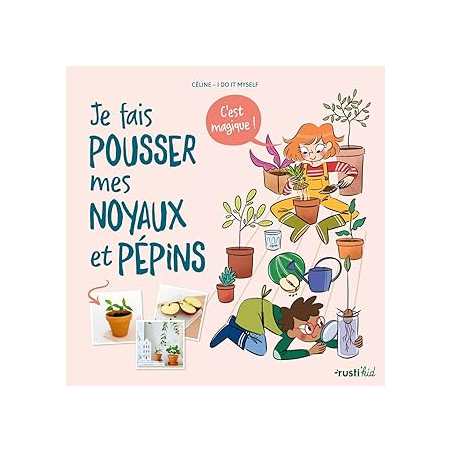 Je fais pousser mes noyaux et pépins, c'est magique ! - Celine I Do It Myse