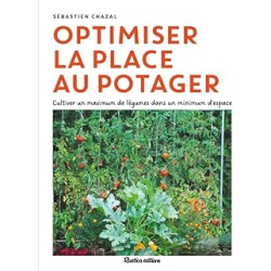 Optimiser la place au potager - Chazal Sebastien