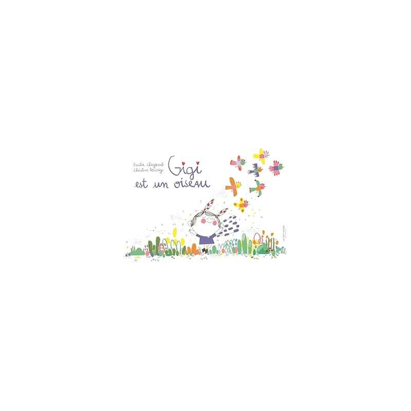 Gigi est un oiseau - Chazerand/Roussey