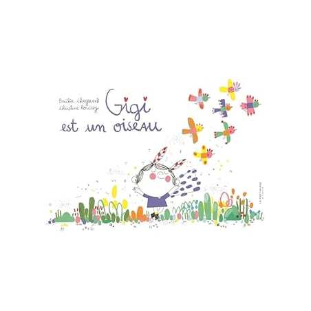 Gigi est un oiseau - Chazerand/Roussey