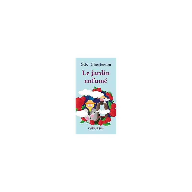 Le jardin enfumé - Chesterton/Riviere