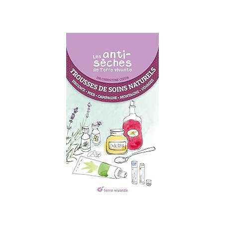 Les antisèches santé de Terre Vivante : trousse de soins naturels - Cieur Christine