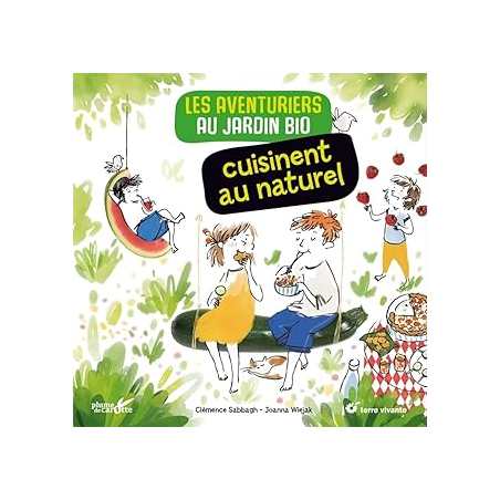 Les aventuriers cuisinent au naturel - Clemence Sabbagh