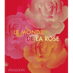 Le monde de la rose - Collectif