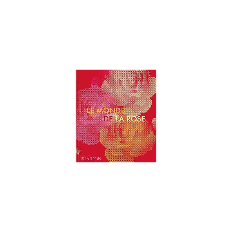 Le monde de la rose - Collectif