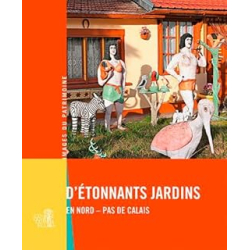 Etonnants jardins Nord-Pas-de-Calais n°293 - Collectif