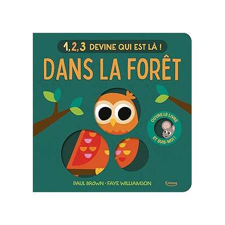 1, 2, 3 devine qui est là ! - Dans la forêt - Collectif