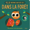 1, 2, 3 devine qui est là ! - Dans la forêt - Collectif
