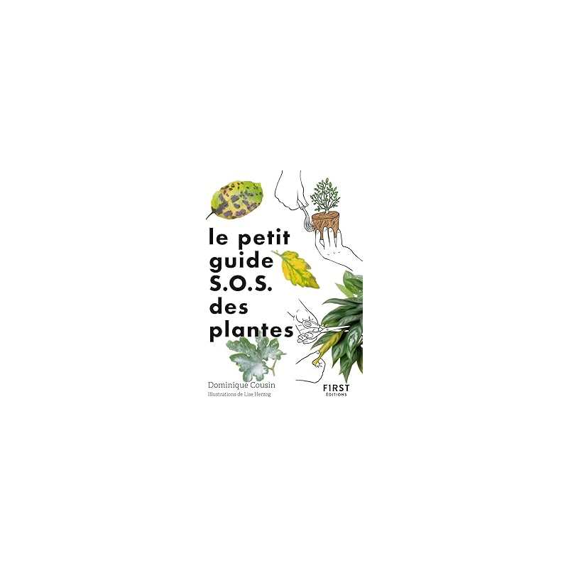 Le petit guide jardin sos plantes - Collectif