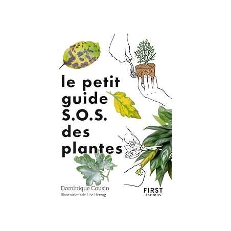Le petit guide jardin sos plantes - Collectif