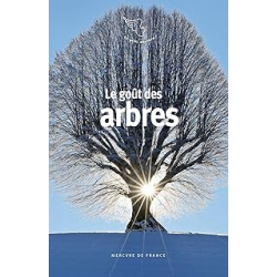 Le goût des arbres - Collectif
