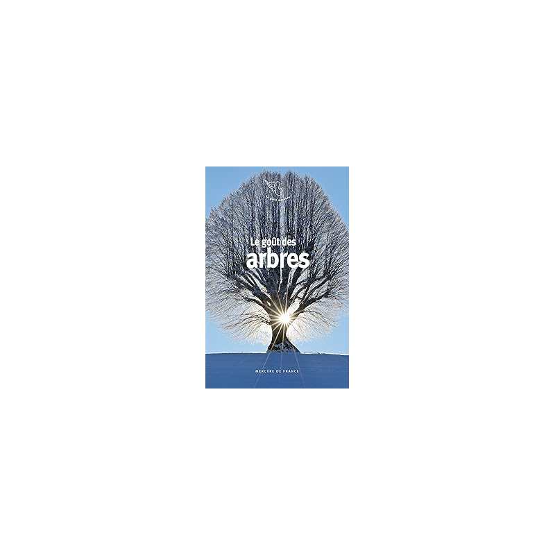 Le goût des arbres - Collectif