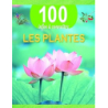 Les plantes - 100 infos à connaitre - Collectif