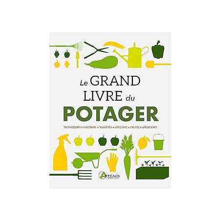 Le grand livre du potager - Collectif