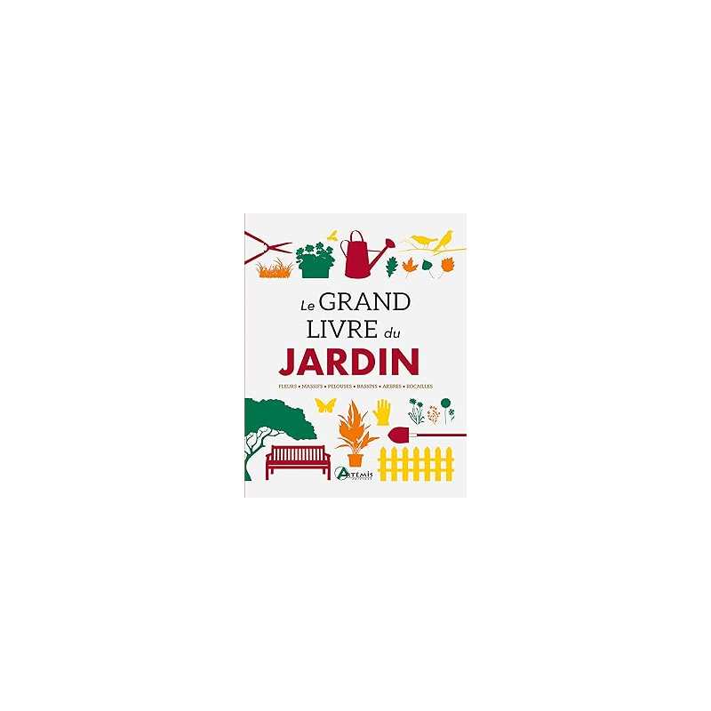 Le grand livre du jardin - Collectif