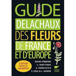 Guide Delachaux des fleurs de France et d'Europe - Collectif/Streeter