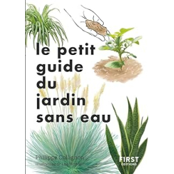 Le petit guide jardin sans eau - Collignon Philippe