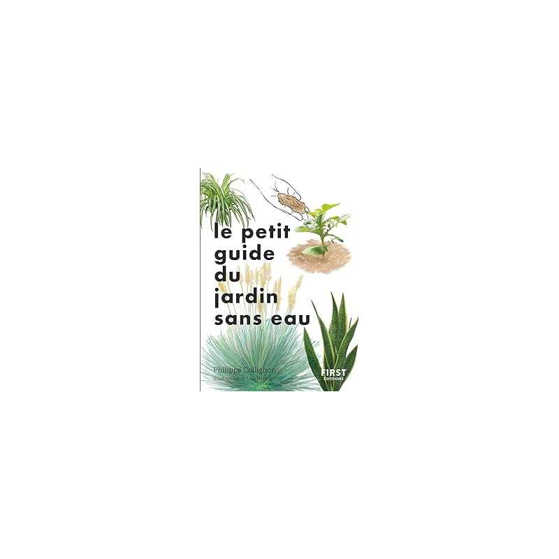 Le petit guide jardin sans eau - Collignon Philippe