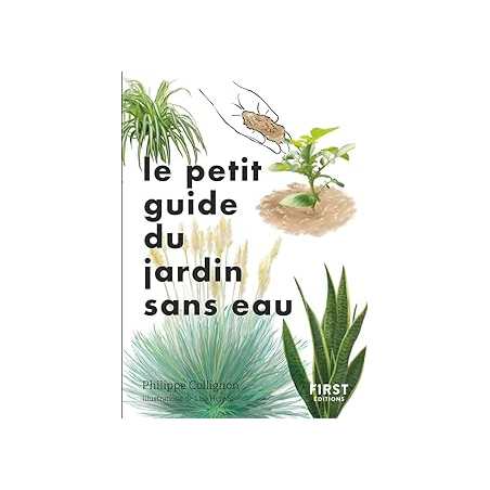 Le petit guide jardin sans eau - Collignon Philippe