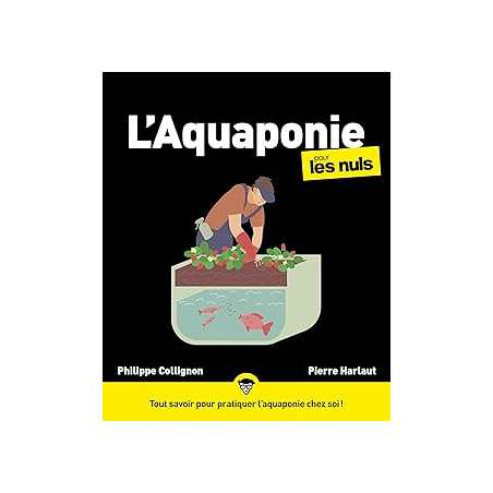L'aquaponie pour les nuls - Collignon/Harlaut