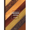 Identification des bois : Esthétique & singularités - Corbineau/Flandin
