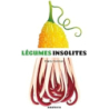 Légumes insolites - Corman Clara