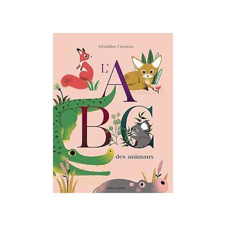 L'abc des animaux - Cosneau Geraldine
