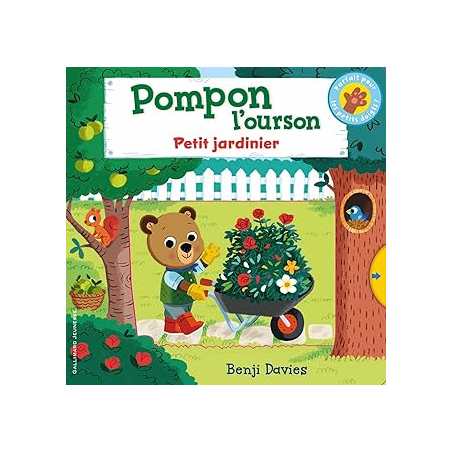 Pompon l'ourson - Petit jardinier - Davies Benji