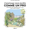 J'aménage mon jardin comme un pro - Dekeyser Olivier