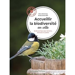 Accueillir la biodiversité en ville - Delannoy