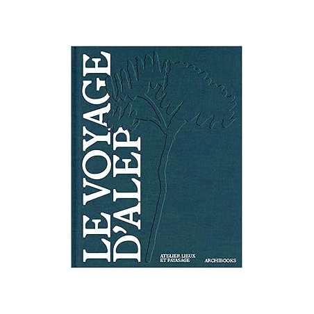 Le voyage d'Alep - Delohen/Clement