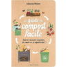 Le guide du compost facile - Delvaux Catherine